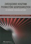 Zarządzanie kosztami podmiotów gospodarczych w okresie dekoniunktury. Wydawca: CeDeWu. Dadada.pl Opakowanie Zarządzanie kosztami podmiotów gospodarczych w okresie dekoniunktury