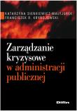 Okładka książki Zarządzanie kryzysowe w administracji publicznej