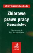 Zbiorowe prawo pracy Orzecznictwo. Wydawca: C.H. Beck. Dadada.pl Opakowanie Zbiorowe prawo pracy Orzecznictwo