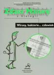 Zdasz maturę z biologii Wirusy bakterie...człowiek. Autor: Dudkiewicz-Świerzyńska Małgorzata, Olechnowicz-Gworek Krystyna. Dadada.pl Okładka książki Zdasz maturę z biologii Wirusy bakterie...człowiek