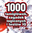 Okładka książki 1000 łamigłówek, zagadek logicznych i testów IQ