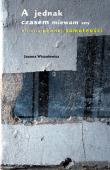 Okładka książki A jednak czasem miewam sny. Historia...