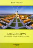 Okładka książki ABC modlitwy Wzniecanie ognia wewnętrznego