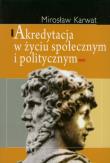 Okładka książki Akredytacja w życiu społecznym i politycznym