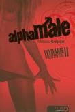AlphaMale wyd. II rozsz HELION. Autor: Mateusz Grzesiak. Dadada.pl Okładka książki AlphaMale wyd. II rozsz HELION