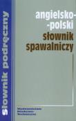 Angielsko polski słownik spawalniczy. Wydawca: WNT. Dadada.pl Opakowanie Angielsko polski słownik spawalniczy