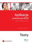 Aplikacje prawnicze 2012 t.1. Autor: Kamiński Piotr, Wilk Urszula. Dadada.pl Okładka książki Aplikacje prawnicze 2012 t.1