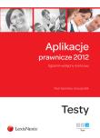 Aplikacje prawnicze 2012 tom 3. Autor: Kamiński Piotr, Wilk Urszula. Dadada.pl Okładka książki Aplikacje prawnicze 2012 tom 3