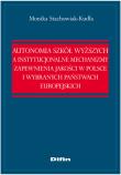 Okładka książki Autonomia szkół wyższych a instytucjonalne mechanizmy zapewnienia jakości w Polsce i wybranych państ