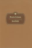 Baśnie. Autor: Jacob i Wilhelm Grimm. Dadada.pl Okładka książki Baśnie