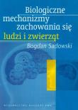 Okładka książki Biologiczne mechanizmy zachowania się ludzi i zwierząt