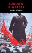 Bogowie u władzy. Autor: Milewska Monika. Dadada.pl Okładka książki Bogowie u władzy