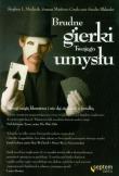 Brudne gierki Twojego umysłu. Autor: Sandra Blakeslee, Susana Martinez-Conde, Stephen L. Macknik. Dadada.pl Okładka książki Brudne gierki Twojego umysłu