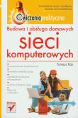 Budowa i obsługa domowych sieci komputerowych.. Autor: Rak Tomasz. Dadada.pl Okładka książki Budowa i obsługa domowych sieci komputerowych.