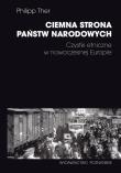 Ciemna strona państw narodowych Czystki etniczne w nowoczesnej Europie. Autor: Ther Philipp. Dadada.pl Okładka książki Ciemna strona państw narodowych Czystki etniczne w nowoczesnej Europie