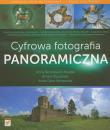 Cyfrowa fotografia panoramiczna. Autor: Benicewicz-Miazga Anna, Klauziński Ernest, Góra-Klauzińska Anna. Dadada.pl Okładka książki Cyfrowa fotografia panoramiczna
