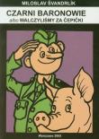 Okładka książki Czarni baronowie albo Walczyliśmy za cepicki