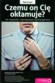Okładka książki Czemu on Cię okłamuje? Jak rozpoznać ... Dan Crum
