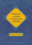 Okładka książki Diagnoza z języka w medycynie chińskiej