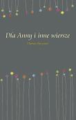 Okładka książki Dla Anny i inne wiersze
