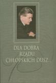 Dla dobra rządu chłopskich dusz. Wydawca: Muzeum Historii Polskiego Ruchu Ludowego. Dadada.pl Opakowanie Dla dobra rządu chłopskich dusz