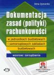 Okładka książki Dokumentacja zasad (polityki) rachunkowości w jednostkach budżetowych i samorządowych zakładach budżetowych