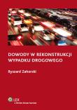 Okładka książki Dowody w rekonstrukcji wypadku drogowego
