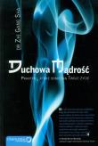 Duchowa mądrość Praktyki, które odmienią Twoje życie. Autor: Zhi Gang Sha. Dadada.pl Okładka książki Duchowa mądrość Praktyki, które odmienią Twoje życie