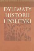 Opakowanie Dylematy historii i polityki