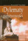 Dylematy państwowości. Autor: Trzciński Krzysztof. Dadada.pl Okładka książki Dylematy państwowości