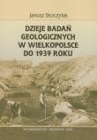 Dzieje badań geologicznych w Wielkopolsce. Autor: Skoczylas Janusz. Dadada.pl Okładka książki Dzieje badań geologicznych w Wielkopolsce