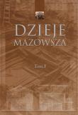 Dzieje Mazowsza Tom I. Wydawca: Akademia Humanistyczna im. A. Gieysztora. Dadada.pl Opakowanie Dzieje Mazowsza Tom I