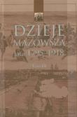 Dzieje Mazowsza Tom III. Wydawca: Akademia Humanistyczna im. A. Gieysztora. Dadada.pl Opakowanie Dzieje Mazowsza Tom III