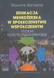 Okładka książki Edukacja menedżerska w społeczeństwie współczesnym
