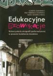 Edukacyjne prowokacje Wykorzystanie etnografii performatywnej w procesie kształcenia doradców. Autor: Siarkiewicz Elżbieta, Trębińska-Szumigraj Ewa, Zielińska-Pękał Daria. Dadada.pl Okładka książki Edukacyjne prowokacje Wykorzystanie etnografii performatywnej w procesie kształcenia doradców