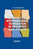 Edukacyjne wspomaganie dorosłych.... Autor: Anna Walulik CSFN. Dadada.pl Okładka książki Edukacyjne wspomaganie dorosłych...