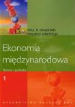 Ekonomia międzynarodowa tom 1. Autor: Krugman Paul R., Obstfeld Maurice. Dadada.pl Okładka książki Ekonomia międzynarodowa tom 1