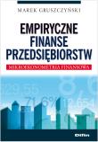 Empiryczne finanse przedsiębiorstw. Autor: Gruszczyński Marek. Dadada.pl Okładka książki Empiryczne finanse przedsiębiorstw