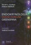 Endokrynologia ogólna i kliniczna Greenspana tom 2. Autor: Gardner David G., Shoback Dolores. Dadada.pl Okładka książki Endokrynologia ogólna i kliniczna Greenspana tom 2