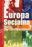 Okładka książki Europa socjalna. Iluzja czy rzeczywistość?
