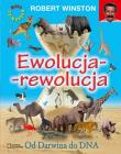 Ewolucja-rewolucja. Od Darwina do DNA. Autor: Winston Robert. Dadada.pl Okładka książki Ewolucja-rewolucja. Od Darwina do DNA