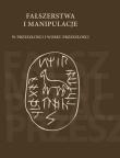 Opakowanie Fałszerstwa i manipulacje w przeszłości i wobec przeszłości