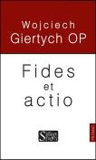 Fides et actio. Autor: Giertych Wojciech. Dadada.pl Okładka książki Fides et actio