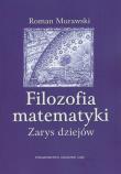 Filozofia matematyki. Autor: Murawski Roman. Dadada.pl Okładka książki Filozofia matematyki