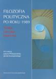 Okładka książki Filozofia polityczna po roku 1989