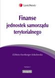 Finanse jednostek samorządu terytorialnego. Autor: Kornberger-Sokołowska Elżbieta. Dadada.pl Okładka książki Finanse jednostek samorządu terytorialnego
