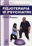 Okładka książki Fizjoterapia w psychiatrii