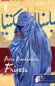 Friszta. Opowieść kabulska. Autor: Prochazkova Petra. Dadada.pl Okładka książki Friszta. Opowieść kabulska