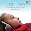 Fur Elise Piano music for children. Autor: Klara Wurtz. Dadada.pl Okładka książki Fur Elise Piano music for children