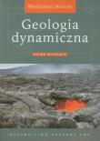 Geologia dynamiczna. Autor: Mizerski Włodzimierz. Dadada.pl Okładka książki Geologia dynamiczna